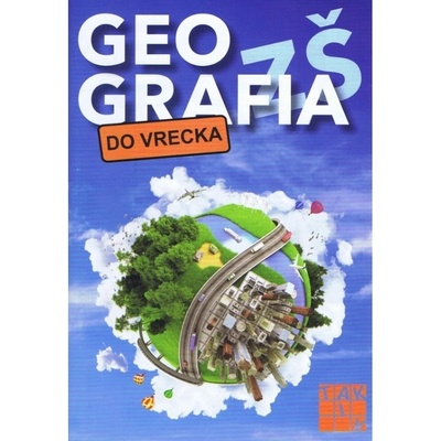 Geografia do vrecka - Mgr. Naďová a kolektív Alena
