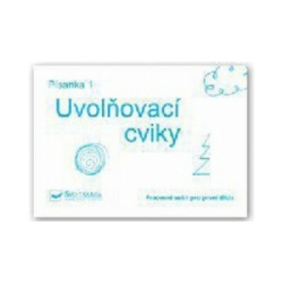 Písanka 1 – Uvolňovací cviky (neuvedený autor)(Brožovaná)