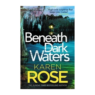 Beneath Dark Waters - Karen Rose