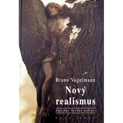 Nový realismus - Bruno Vogelmann