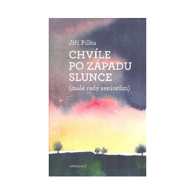 Chvíle po západu slunce - Jiří Pilka