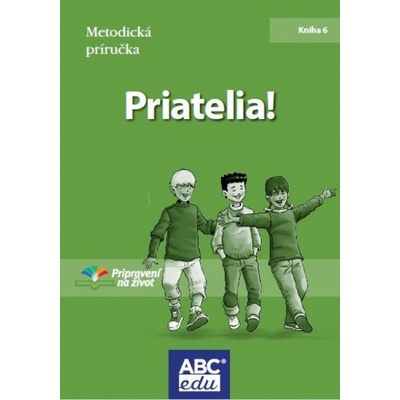 Priatelia! Metodická príručka