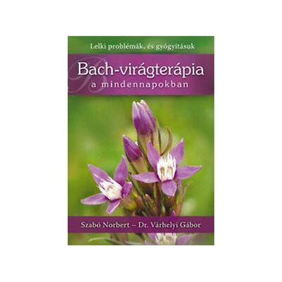 Bach-virágterápia a mindennapokban