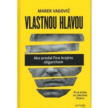 Vlastnou hlavou - Marek Vagovič SK
