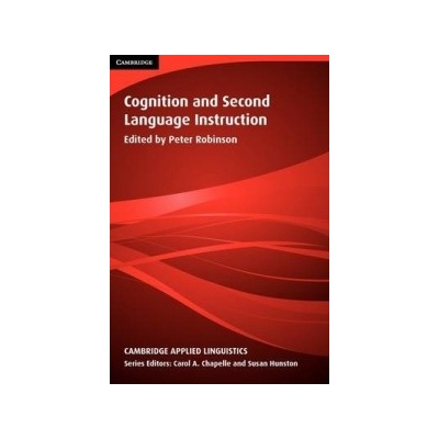 Cognition and Second Language Instruction PB