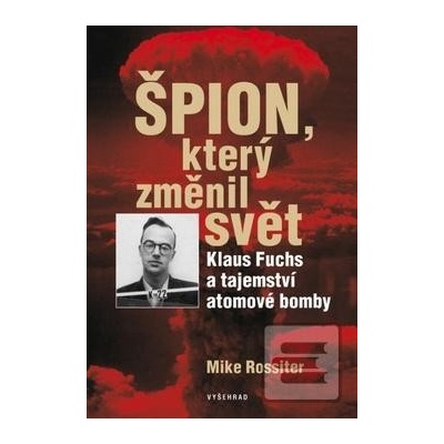 Špion, který změnil svět