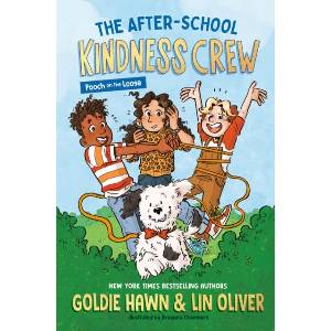 The After-School Kindness Crew: Pooch on the Loose #1 (ISBN: 9780593889459)