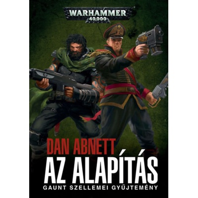 Az Alapítás - Gaunt szellemei gyűjtemény