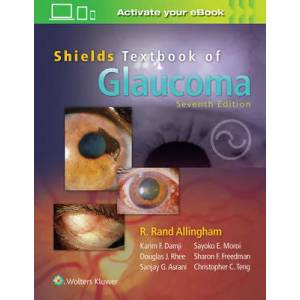 Shields' Textbook of Glaucoma | R. Rand Allingham, Sayoko E. Moroi, M. Bruce Shields (ISBN: 9781496351456)