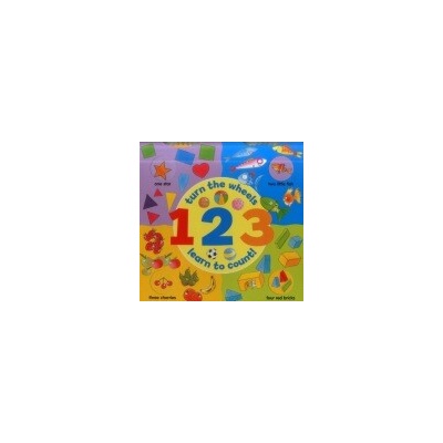 1 2 3: Turn the Wheels - Learn to Count - Jan Lewis