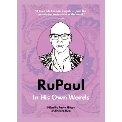 RuPaul: In His Own Words | Agate Publishing