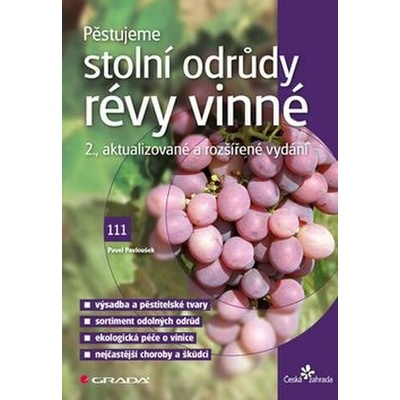 Pěstujeme stolní odrůdy révy vinné