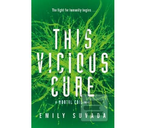 This Vicious Cure - Emily Suvada