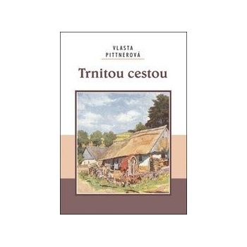 Trnitou cestou