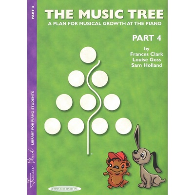 The Music Tree 4 a plan for musical growth at the piano / klavírní škola díl 4