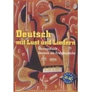 Deutsch mit Lust und Liedern