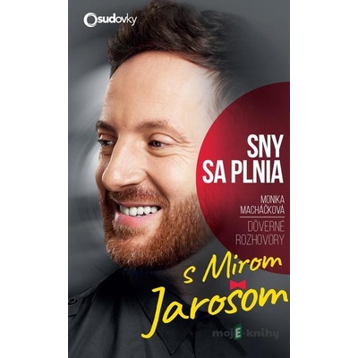 Sny sa plnia - Monika Macháčková, Miro Jaroš