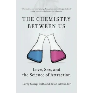 Chemistry Between Us | Larry Young & Brian Alexander (ISBN: 9781591846611)