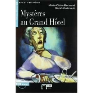 Mystères au Grand Hôtel. Livre + CD | MARIE-CLAIRE BERTRAND, SARAH GUILMAULT (ISBN: 9788431682378)