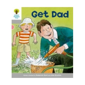 Oxford Reading Tree: Level 1: More First Words: Get Dad (ISBN: 9780198480570)
