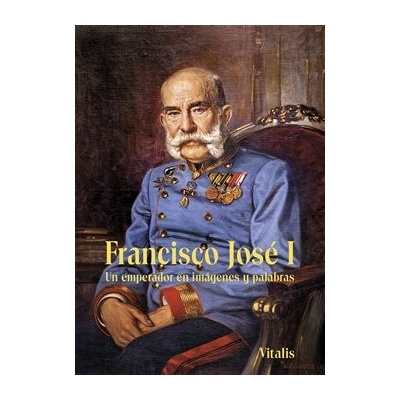 Francisco José I - Weitlaner, Juliana, Brožovaná