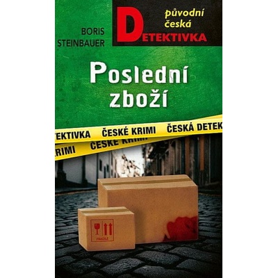 Boris Steinbauer Poslední zboží