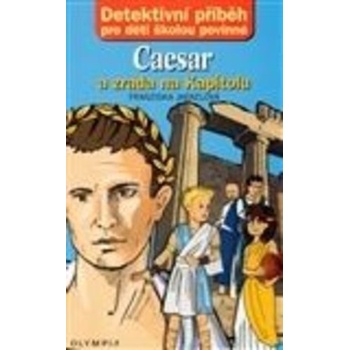 Caesar a zrada na Kapitolu - Franziska Jaekelová, Karl Knospe