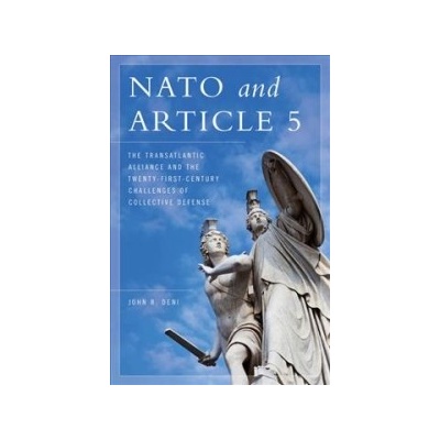 NATO and Article 5 Deni John R. Pevná vazba