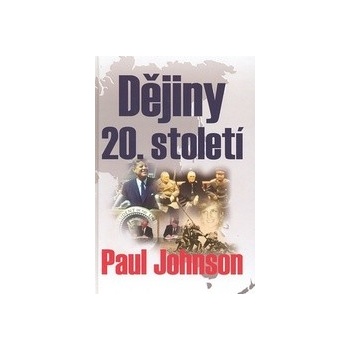 Dějiny 20. století - Paul Johnson
