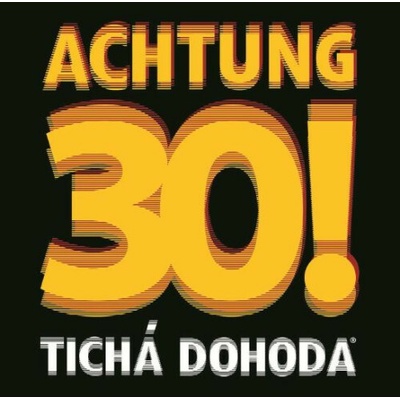 TICHA DOHODA ACHTUNG 30! CD