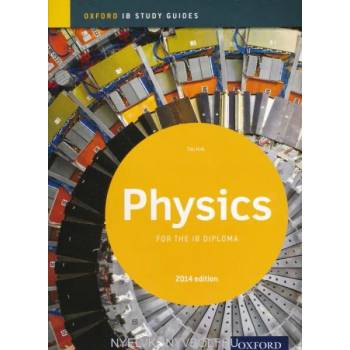 Image 1 of Oxford IB Study Guides: Physics for the IB Diploma | Tim Kirk