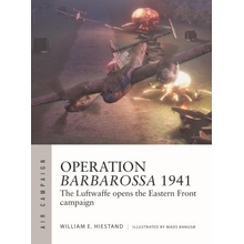 Operation Barbarossa 1941 The Luftwaffe Opens the Eastern Front Campaign