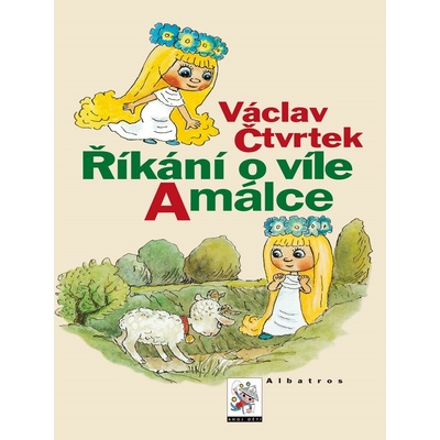 Říkání o víle Amálce - Václav Čtvrtek