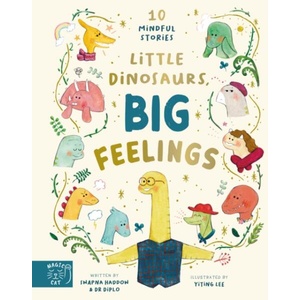 Little Dinosaurs, Big Feelings | Swapna Haddow (ISBN: 9781915569233)
