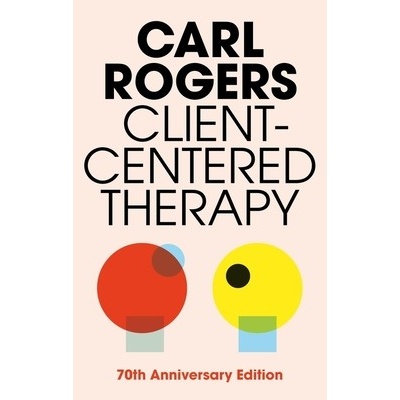 Client Centred Therapy Rogers Carl