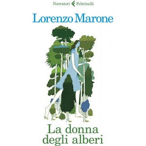 La donna degli alberi | Lorenzo Marone (ISBN: 9788807034145)