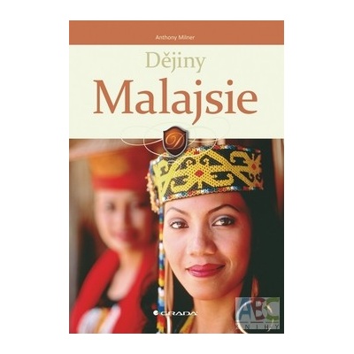 Dějiny Malajsie - Anthony Milner