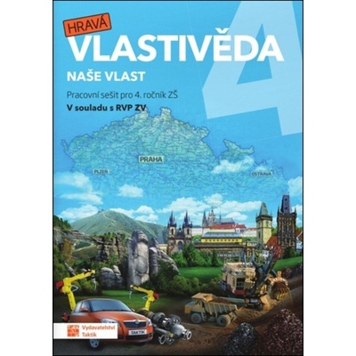 Hravá vlastivěda 4 - Naše vlast - pracovní sešit