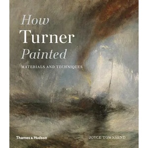 How Turner Painted (ISBN: 9780500294833)