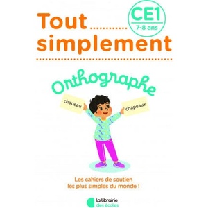 Tout Simplement - Orthographe CE1 - 7-8 ans | Laffargue (ISBN: 9782369405559)