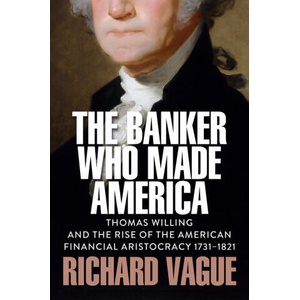 The Banker Who Made America | Richard Vague (ISBN: 9781509569083)