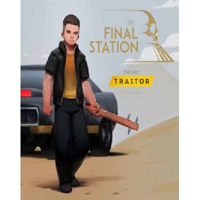 The Final Station - The Only Traitor