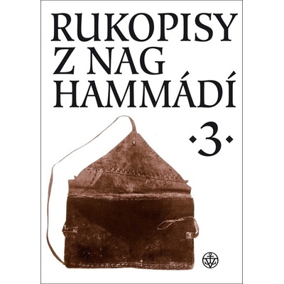 Rukopisy z Nag Hammádí 3 - Zuzana Vítková, Wolf B. Oerter