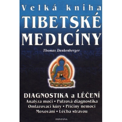 Velká kniha tibetské medicíny - Thomas Dunkenberger