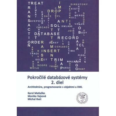 Pokročilé databázové systémy 2. diel