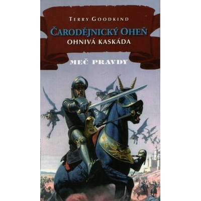Čarodějnický oheň II - Ohnivá kaskáda - Terry Goodkind