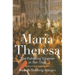 Maria Theresa | Barbara Stollberg-rilin (ISBN: 9780691179063)