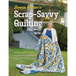 Bonnie Hunter's Scrap-Savvy Quilting | HUNTER BONNIE K (ISBN: 9781644037584)