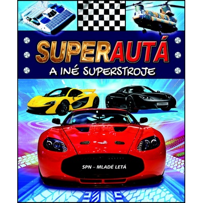 Super autá a iné super stroje