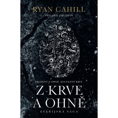 Z krve a ohně - Ryan Cahill